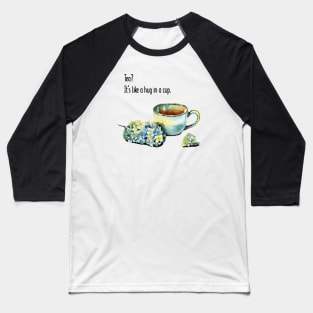 Tea cup Baseball T-Shirt